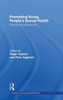 Promoting Young People's Sexual Health: International Perspectives