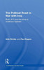 The Political Road to War with Iraq: Bush, 9/11 and the Drive to Overthrow Saddam