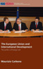 The European Union and International Development: The Politics of Foreign Aid