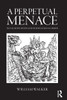 A Perpetual Menace: Nuclear Weapons and International Order