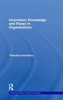 Innovation, Knowledge and Power in Organizations
