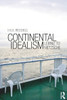 Continental Idealism: Leibniz to Nietzsche