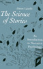 The Science of Stories: An Introduction to Narrative Psychology