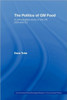 The Politics of GM Food: A Comparative Study of the UK, USA and EU