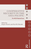 Cooperative Security in the Asia-Pacific: The ASEAN Regional Forum