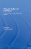 Popular Culture in Indonesia: Fluid Identities in Post-Authoritarian Politics