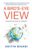 A Bird's-Eye View: An Anthology of Essays