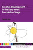 Creative Development in the Early Years Foundation Stage
