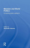 Marxism and World Politics: Contesting Global Capitalism