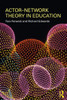 Actor-Network Theory in Education