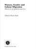 Women, Gender and Labour Migration: Historical and Cultural Perspectives