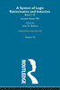 Collected Works of John Stuart Mill: VII. System of Logic: Ratiocinative and Inductive Vol A