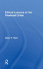 Ethical Lessons of the Financial Crisis
