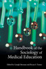 Handbook of the Sociology of Medical Education