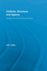 Children, Structure and Agency: Realities Across the Developing World