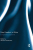 Press Freedom in Africa: Comparative perspectives