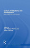 Culture, Institutions, and Development: New Insights Into an Old Debate