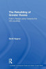 The Rebuilding of Greater Russia: Putin's Foreign Policy Towards the CIS Countries