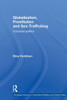 Globalization, Prostitution and Sex Trafficking: Corporeal Politics