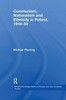 Communism, Nationalism and Ethnicity in Poland, 1944-1950