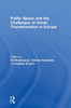 Public Space and the Challenges of Urban Transformation in Europe