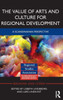 The Value of Arts and Culture for Regional Development: A Scandinavian Perspective