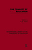 The Concept of Education (International Library of the Philosophy of Education Volume 17)