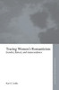 Tracing Women's Romanticism: Gender, History, and Transcendence