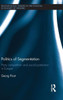 Politics of Segmentation: Party Competition and Social Protection in Europe
