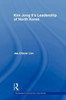 Kim Jong-il's Leadership of North Korea
