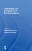Legitimacy and Compliance in Criminal Justice