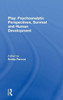 Play: Psychoanalytic Perspectives, Survival and Human Development
