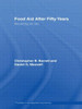 Food Aid After Fifty Years: Recasting its Role