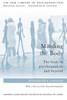 Minding the Body: The body in psychoanalysis and beyond