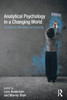 Analytical Psychology in a Changing World: The search for self, identity and community