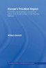 Europe's Troubled Region: Economic Development, Institutional Reform, and Social Welfare in the Western Balkans
