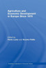 Agriculture and Economic Development in Europe Since 1870