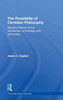 The Possibility of Christian Philosophy: Maurice Blondel at the Intersection of Theology and Philosophy