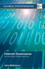 Internet Governance: The New Frontier of Global Institutions