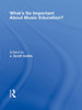 What's So Important About Music Education?