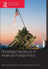 Routledge Handbook of American Foreign Policy