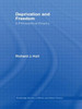 Deprivation and Freedom: A Philosophical Enquiry