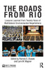 The Roads from Rio: Lessons Learned from Twenty Years of Multilateral Environmental Negotiations
