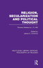 Religion, Secularization and Political Thought: Thomas Hobbes to J. S. Mill