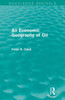 An Economic Geography of Oil (Routledge Revivals)