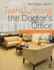 Transforming the Doctor's Office: Principles from Evidence-based Design