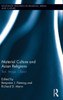 Material Culture and Asian Religions: Text, Image, Object