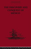 The Discovery and Conquest of Mexico 1517-1521