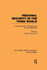 Regional Security in the Third World: Case Studies from Southeast Asia and the Middle East