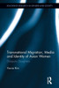 Transnational Migration, Media and Identity of Asian Women: Diasporic Daughters